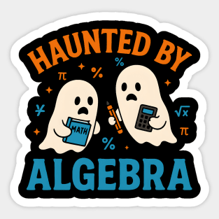 Haunted by Algebra Funny Ghost Halloween Math Student Gift Sticker